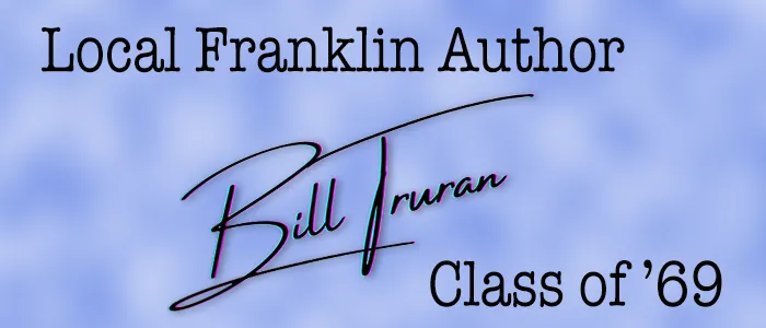 Local Franklin Author Bill Truran Class of '69