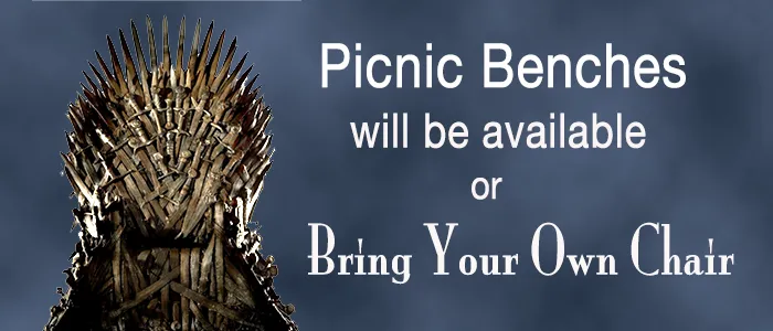 Iron Throne from King of Thrones with the text "Picnic benches will be available or bring your own chair."